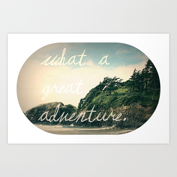 what a great adventure Art Print