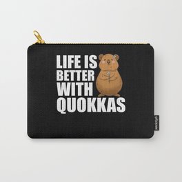 Life Is Better With Quokkas - Cute Quokka Carry-All Pouch