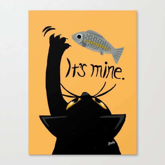 It is mine Canvas Print
