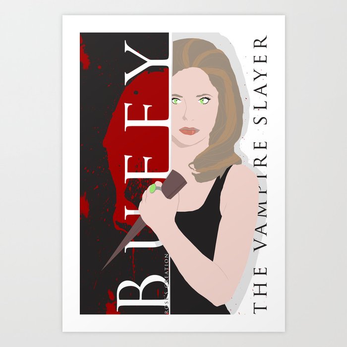 Buffy, the vampire slayer Art Print