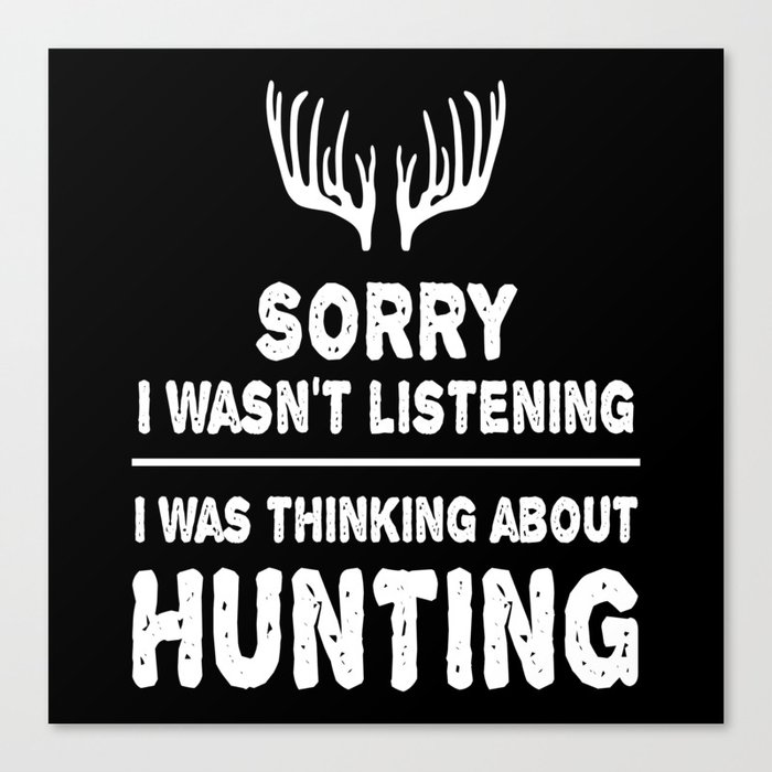 Thinking About Hunting Hunter Hunting Canvas Print