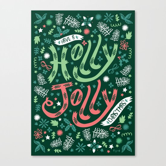 Have a Holly Jolly Christmas Canvas Print