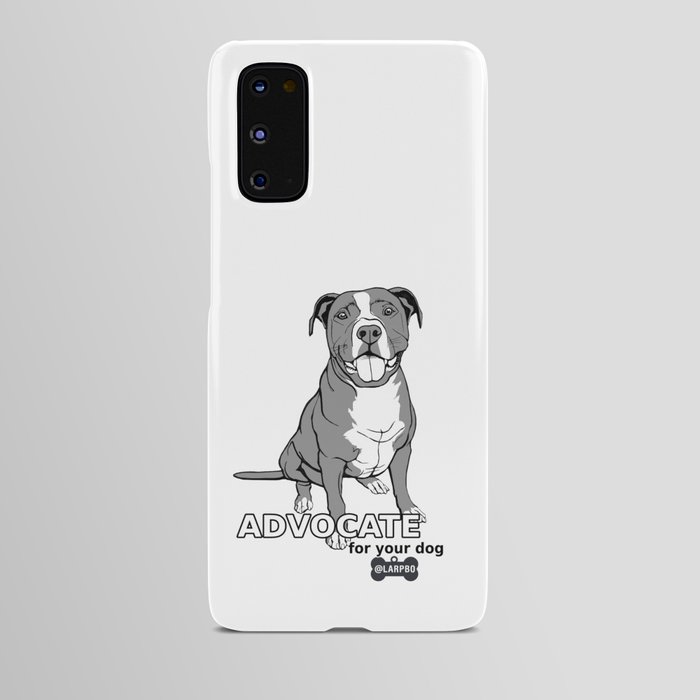 Advocate for Your Dog Android Case