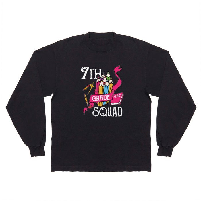 7th Grade Squad Student Back To School Long Sleeve T Shirt