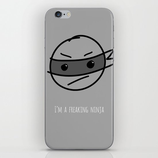 I'm a Freaking Ninja iPhone & iPod Skin