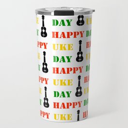 Happy Uke Day ! Travel Mug