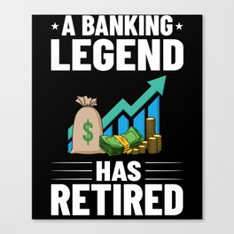 Retired Banker Investment Banking Money Bank Canvas Print