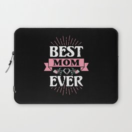 Best Mom Ever Floral Quote Laptop Sleeve
