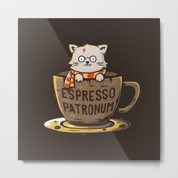 Espresso Patronum Metal Print