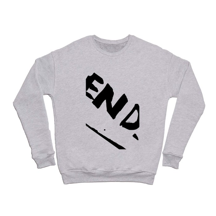 The End Crewneck Sweatshirt