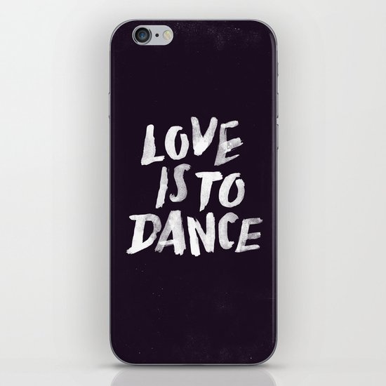 Love is to Dance iPhone & iPod Skin