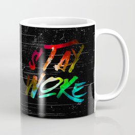 Stay Woke Coffee Mug