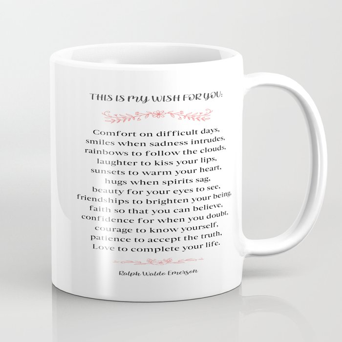 Ralph Waldo Emerson My Wish For You Poem Coffee Mug