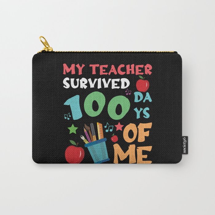 Days Of School 100th Day 100 Teacher Survived Carry-All Pouch