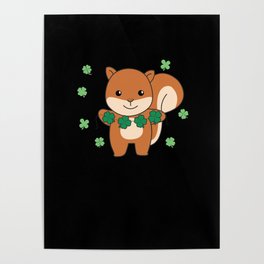 Squirrel With Shamrocks Cute Animals For Luck Poster