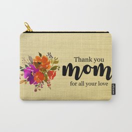 Thank You Mom | Mother's day gift Carry-All Pouch