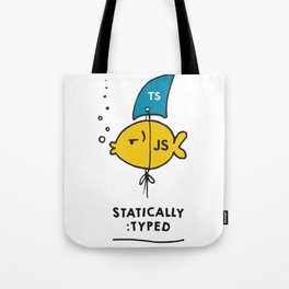 I'm Statically Typed - Funny JavaScript Typescript Fish Tote Bag