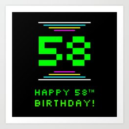 [ Thumbnail: 58th Birthday - Nerdy Geeky Pixelated 8-Bit Computing Graphics Inspired Look Art Print ]
