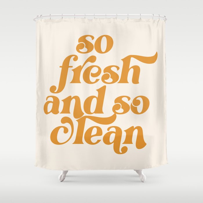 So Fresh and So Clean Shower Curtain