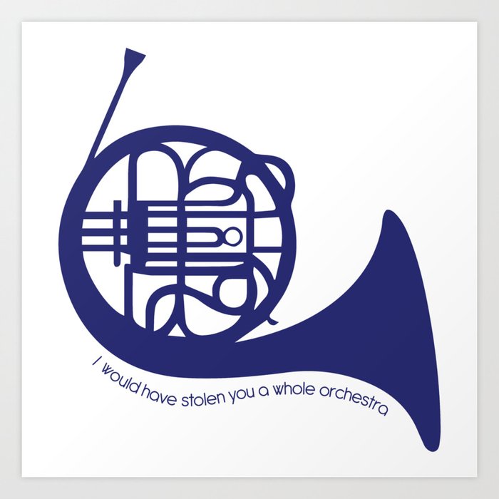 Blue French Horn Quote Art Print
