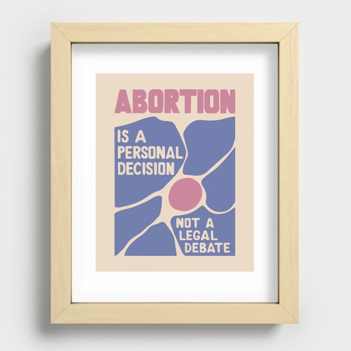 Abortion is a Personal Decision | Retro Pro-Choice Illustration, Feminist Protest for Womens Rights Recessed Framed Print