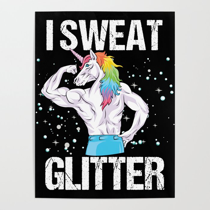 Funny I Sweat Glitter Unicorn Workout Sport Gift Poster