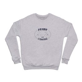 Crabs are Coming Crewneck Sweatshirt