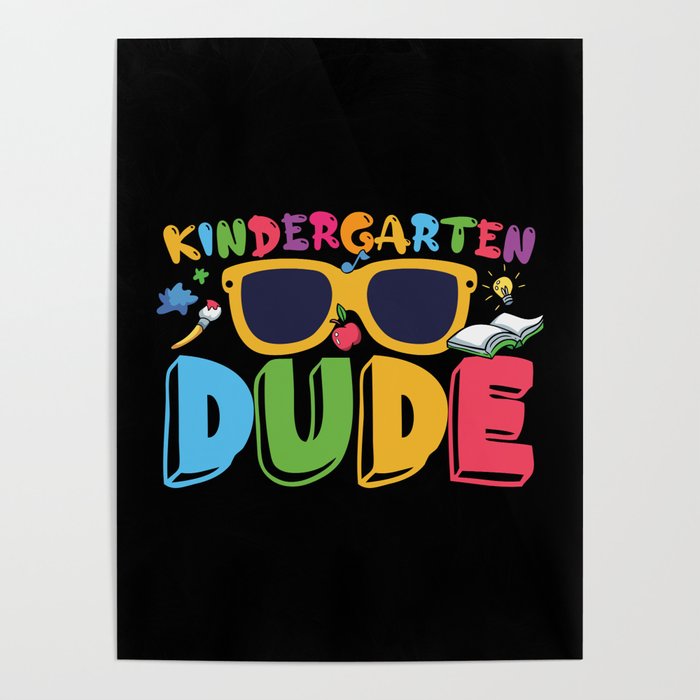 Kindergarten Dude Sunglasses Poster