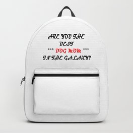 Are You The Best Dog Mom? Backpack | Curated, Cur, Mongrel, Roblox, Pup, Doggo, Canine, Mutt, Doggy, Pupper 