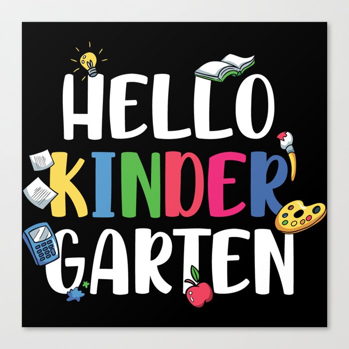 Hello Kindergarten Back To School Canvas Print