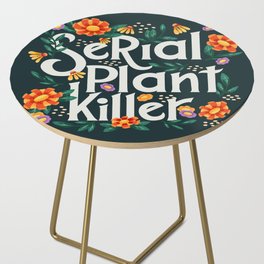 Serial plant killer lettering illustration with flowers and plants VECTOR Side Table