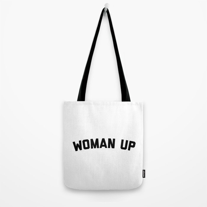 Woman Up Funny Quote Tote Bag By Envyart Society6