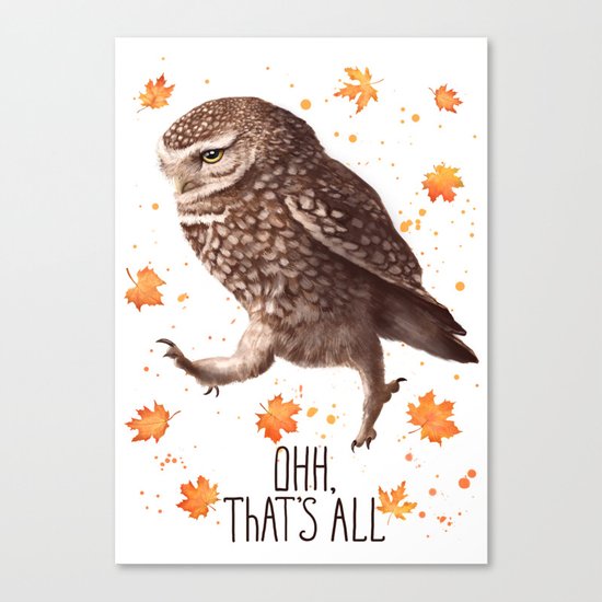 Owl ohh, that's all Canvas Print