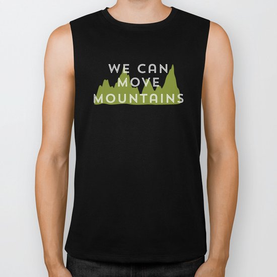 We Can Move Mountains Biker Tank