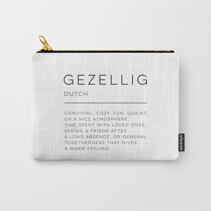 Gezellig Definition Carry-All Pouch