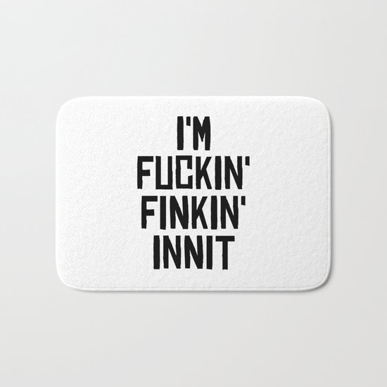 Fuckin'Finkin' Bath Mat
