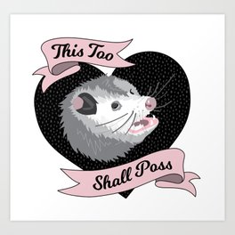 Wise Possum - This Too Shall Poss Cute Opossum Anxiety  Art Print