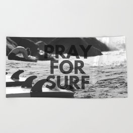 Pray For Surf | Photography Beach Towel