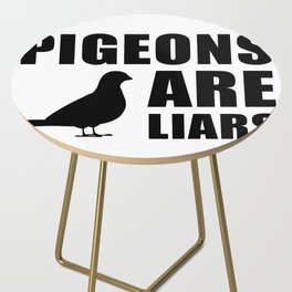 Pigeons Are Liars Side Table