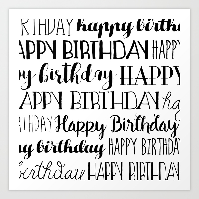 Happy Birthday Black And White Pattern Art Print By Avenger