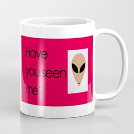 "Have you seen me?" Alien poster with red background Coffee Mug