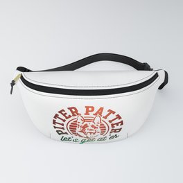 Pitter Patter lets get ater Fanny Pack