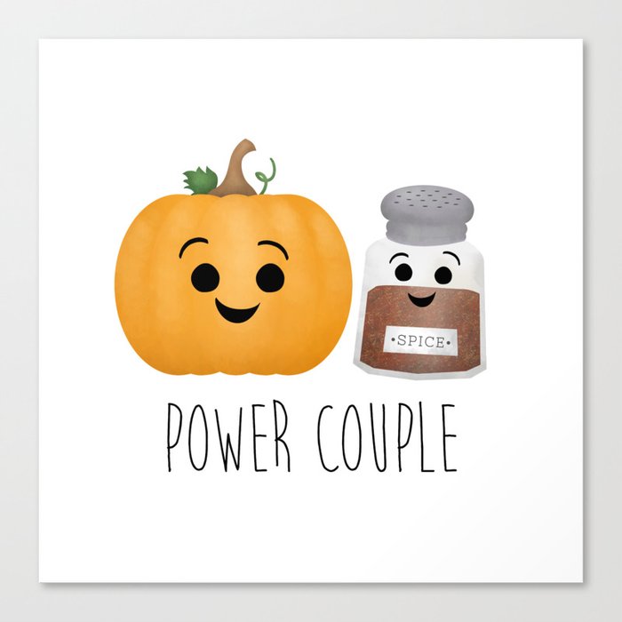 Pumpkin + Spice = Power Couple Canvas Print