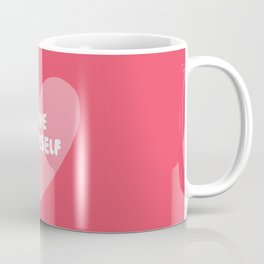 Love Yourself Coffee Mug
