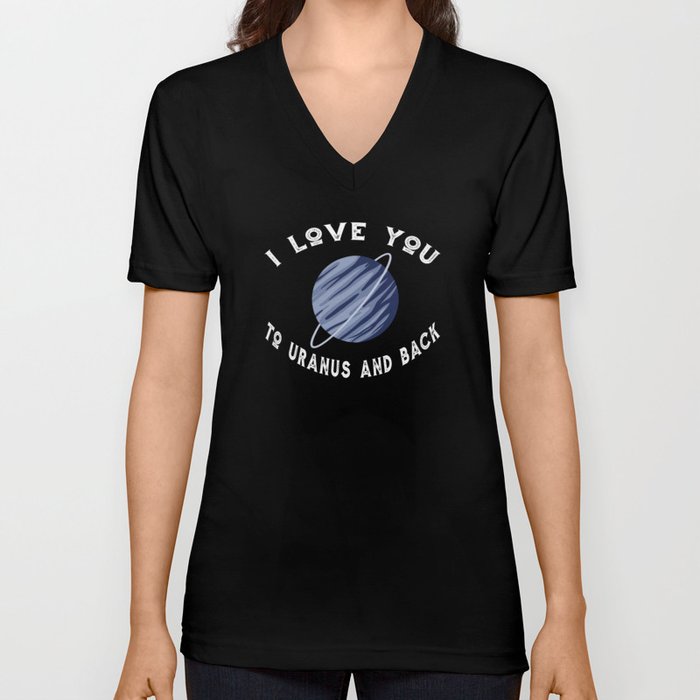 Planet I Love You To Uranus An Back Uranus V Neck T Shirt