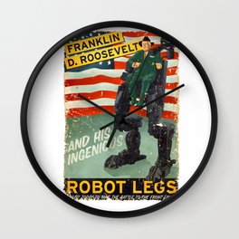 Franklin D. Roosevelt and his Amazing Robot Legs.... Wall Clock