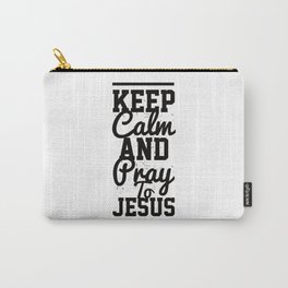 Faith Love Jesus Religion Christ PrayIng Christ Carry-All Pouch
