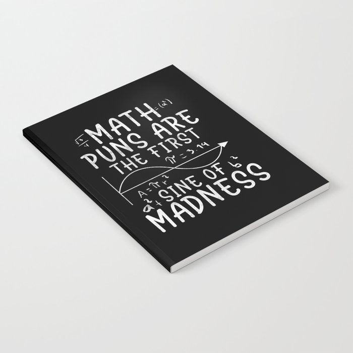 Math Puns Are The First Sine Of Madness Funny Math Notebook