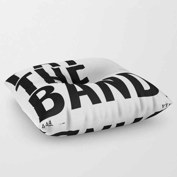 Pay The Band Floor Pillow