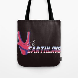 suh earthling Tote Bag